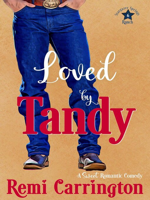 Title details for Loved by Tandy by Remi Carrington - Available